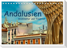 Andalusien, Architektur und Tradition (Tischkalender 2025 DIN A5 quer), CALVENDO Monatskalender