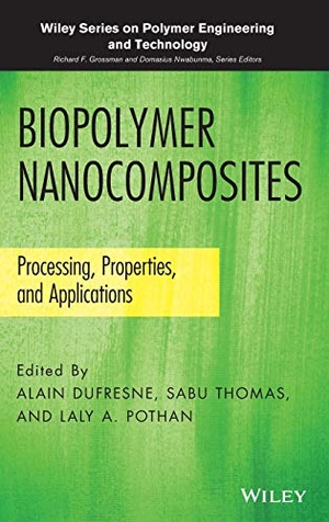 Dufresne / Grossman et al. Biopolymer Nanocomposites. John Wiley & Sons, 2013.