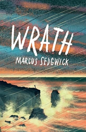 Sedgwick, Marcus. Wrath. Union Square & Co., 2025.