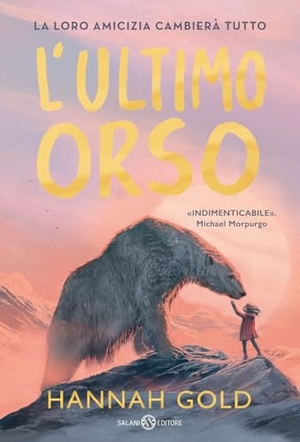 Gold, Hannah / Levi Pinfold. L' ultimo orso. Salani, 2025.