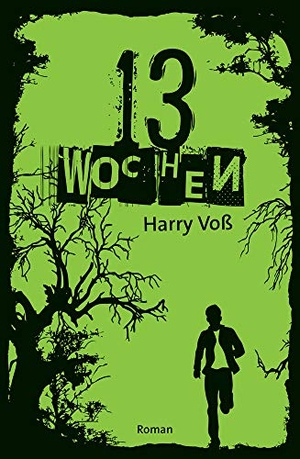 Voß, Harry. 13 Wochen. SCM Brockhaus, R., 2021.