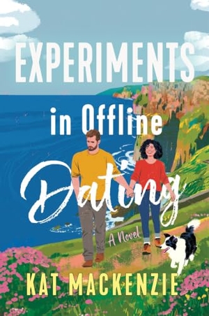 Mackenzie, Kat. Experiments in Offline Dating - A Novel. Harper Collins Publ. USA, 2026.