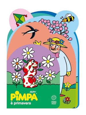 Altan. Pimpa è primavera. Sagomati. Franco Cosimo Panini, 2024.