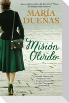 Mision Olvido (the Heart Has Its Reasons Spanish Edition)