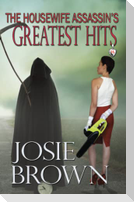 The Housewife Assassin's Greatest Hits