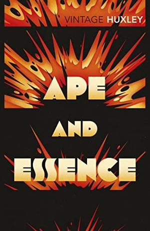 Huxley, Aldous. Ape and Essence. Vintage, 2005.
