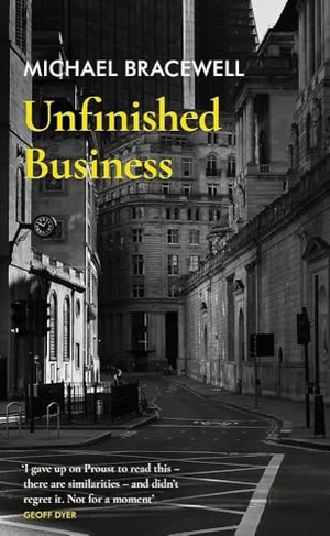 Bracewell, Michael. Unfinished Business. Orion Publishing Group, 2023.