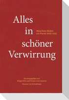 Alles in schöner Verwirrung