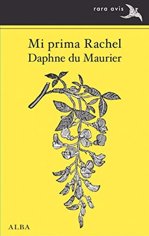 Du Maurier, Daphne. Mi prima Rachel. Alba Editorial, 2017.