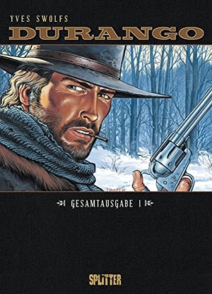 Swolfs, Yves. Durango Gesamtausgabe 1 (Band 1-3). Splitter Verlag, 2017.