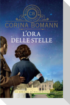 L' ora delle stelle. Le sorelle di Waldfriede