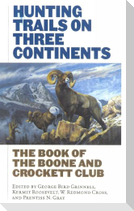 Hunting Trails on Three Continents