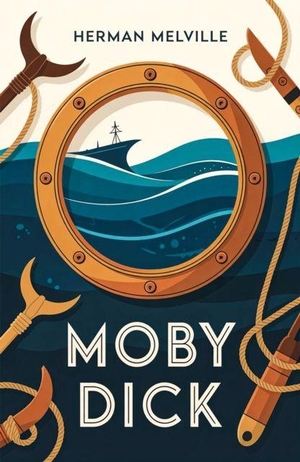 Melville, Herman. Moby Dick - A Classic Sea Adventure of Obsession and Revenge. PKI, 2025.