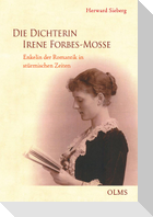 Die Dichterin Irene Forbes-Mosse