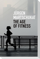 The Age of Fitness