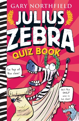 Northfield, Gary. Julius Zebra Quiz Book. Walker Books Ltd, 2022.