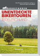 KUNTH Abgefahren, Unentdeckte Bikertouren in Deutschland