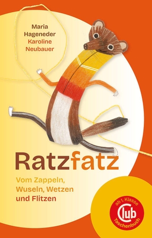 Hageneder, Maria. Ratzfatz - Vom Zappeln, Wuseln, Wetzen und Flitzen. Obelisk Verlag, 2026.