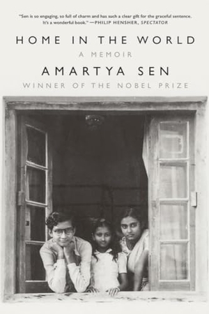 Sen, Amartya. Home in the World - A Memoir. Liveright Publishing Corporation, 2023.