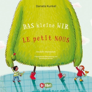 Kunkel, Daniela. Das kleine WIR (Deutsch-Französisch) - Zweisprachiges Kinderbuch. bilibri, 2026.