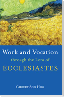 Work and Vocation through the Lens of Ecclesiastes