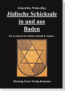 Jüdische Schicksale in und aus Baden