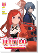 The Most Heretical Last Boss Queen: From Villainess to Savior (Manga) Vol. 3