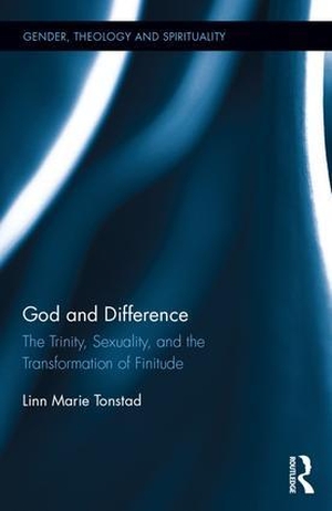Tonstad, Linn Marie. God and Difference - The Trinity, Sexuality, and the Transformation of Finitude. Taylor & Francis Ltd (Sales), 2015.