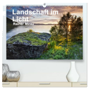 Landschaft im Licht (hochwertiger Premium Wandkalender 2024 DIN A2 quer), Kunstdruck in Hochglanz