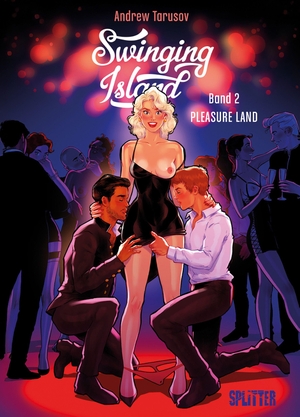 Tarusov, Andrew. Swinging Island. Band 2 - Pleasure Island. Splitter Verlag, 2026.