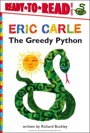 Buckley, Richard. The Greedy Python/Ready-To-Read Level 1. Simon Spotlight, 2012.