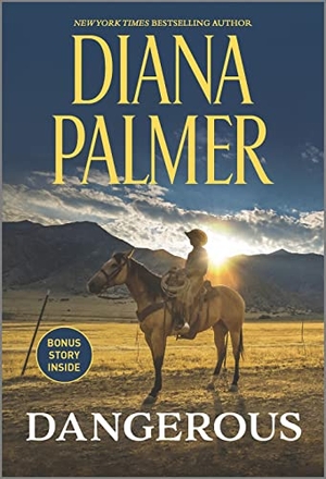 Palmer, Diana / Naima Simone. Dangerous. Harlequin Books, 2022.