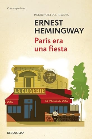 Hemingway, Ernest. Parã-S Era Una Fiesta / A Moveable Feast. Prh Grupo Editorial, 2025.