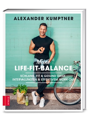 Kumptner, Alexander. Meine Life-Fit-Balance - Schlank, fit & gesund dank Intervallfasten & effektivem Work-out. ZS Verlag, 2020.