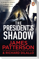 The President's Shadow