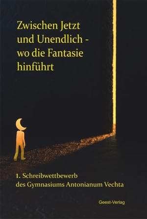 Bröcker, Olaf (Hrsg.). Zwischen Jetzt und Unendlich - wo die Fantasie hinführt - 1. Schreibwettbewerb des Gymnasiums Antonianum Vechta. Geest-Verlag GmbH, 2026.