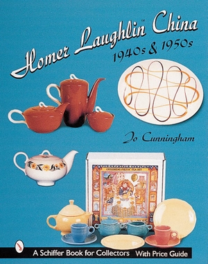 Cunningham, Jo. Homer Laughlin China - 1940s & 1950s. Schiffer Publishing, 2000.
