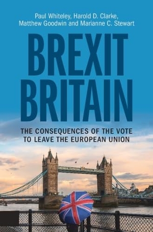 Whiteley, Paul / Clarke, Harold D et al. Brexit Britain. Cambridge University Press, 2023.
