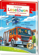 Die schönsten Leselöwen-Geschichten zum Lesenlernen - Polizei und Feuerwehr