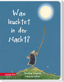 Was leuchtet in der Nacht?