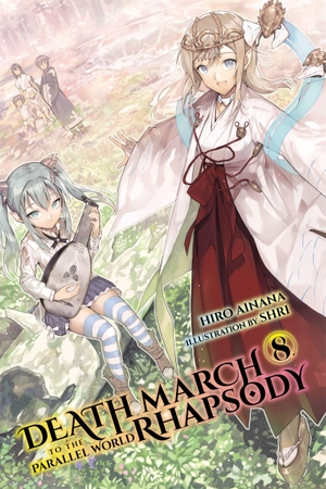 Ainana, Hiro / Shri Shri. Death March to the Parallel World Rhapsody, Vol. 8 (light novel). Little, Brown & Company, 2019.