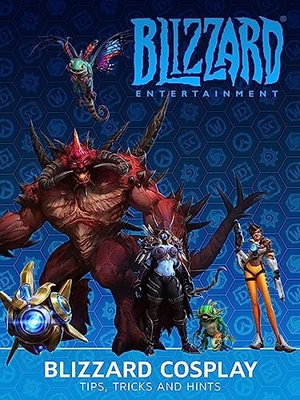 Burns, Matt. Blizzard Cosplay - Tips, Tricks and Hints. Blizzard Entertainment, 2018.