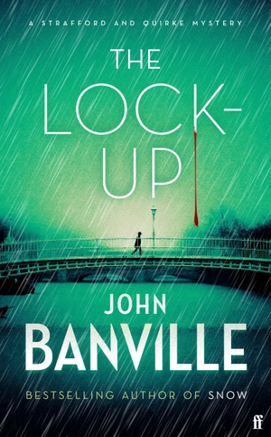 Banville, John. The Lock-Up. Faber And Faber Ltd., 2023.