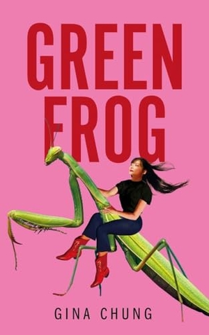 Chung, Gina. Green Frog. Pan Macmillan, 2024.