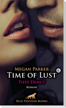 Time of Lust | Band 6 | Tiefe Demut | Roman