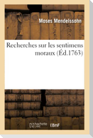 Recherches sur les sentimens moraux