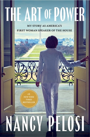Pelosi, Nancy. The Art of Power - My Story as America's First Woman Speaker of the House. Simon & Schuster, 2026.