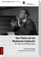 Hans Thamm und sein Windsbacher Knabenchor