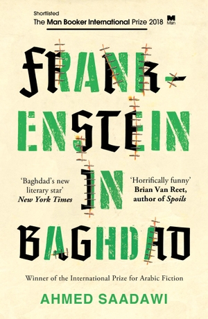 Saadawi, Ahmed. Frankenstein in Baghdad. Oneworld Publications, 2018.