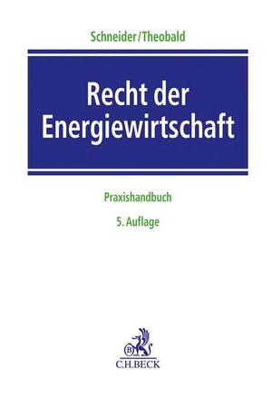 Schneider, Jens-Peter / Christian Theobald (Hrsg.). Recht der Energiewirtschaft - Praxishandbuch. C.H. Beck, 2021.